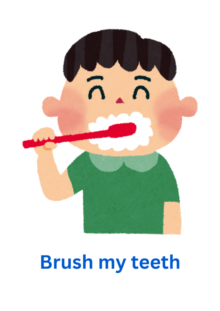 brush my teeth