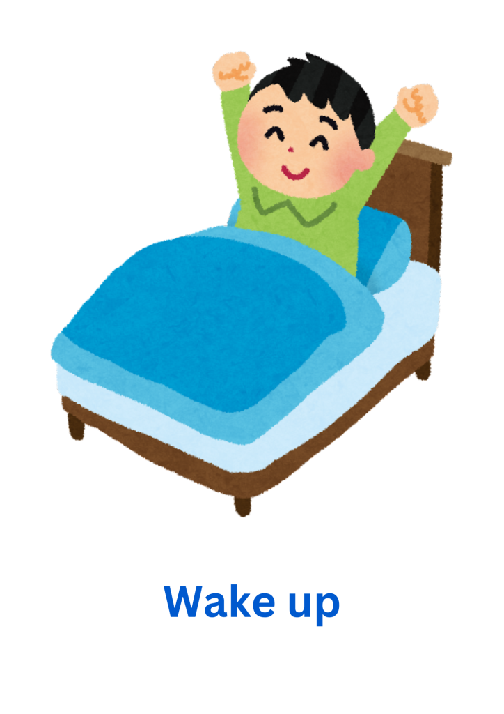 wake up