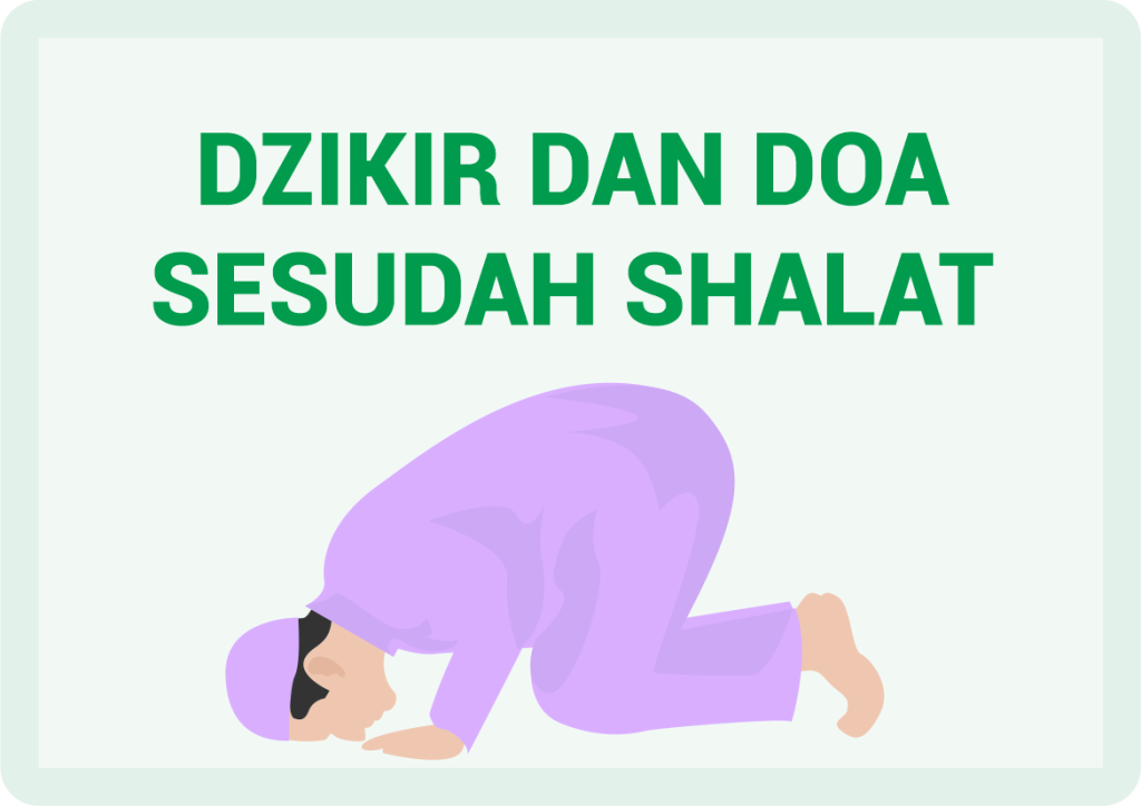 DZIKIR DAN DOA SESUDAH SHALAT